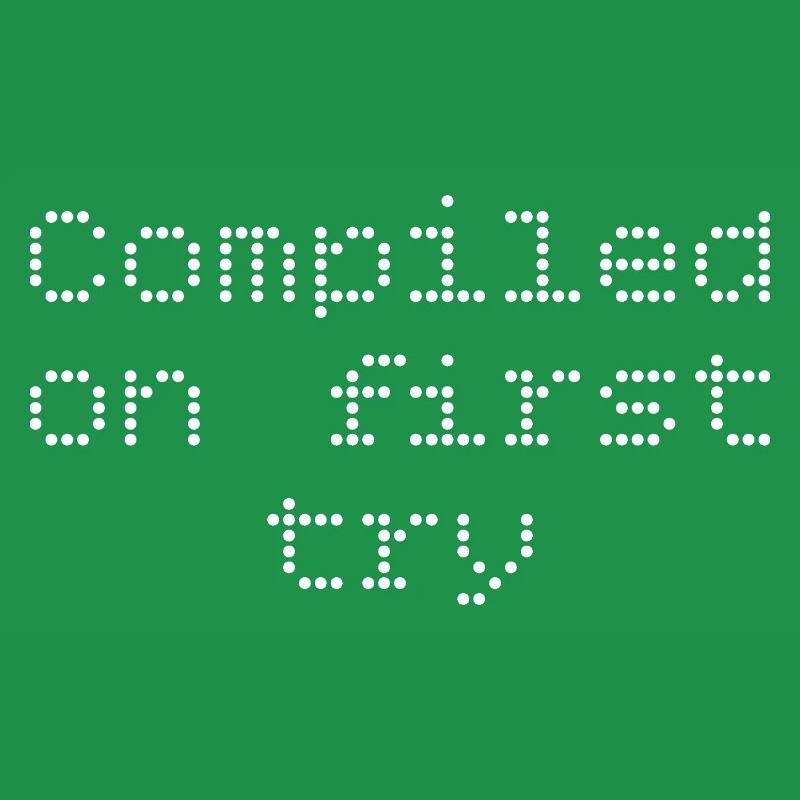 Compiled first try