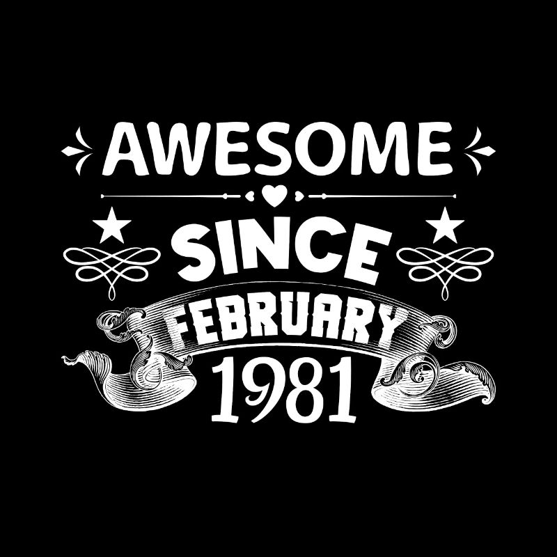 February 1981 | Awesome since February 1981