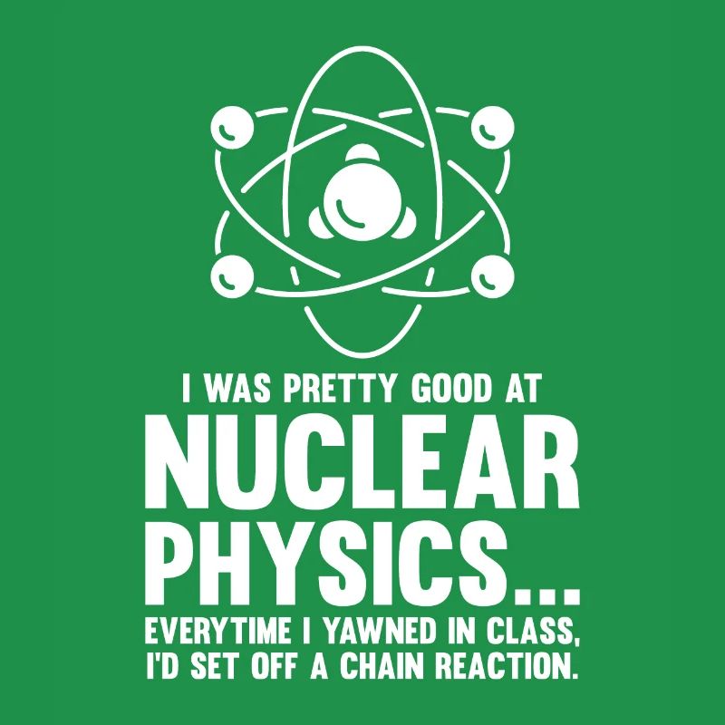 Physics Phyiker Nuclear Physics