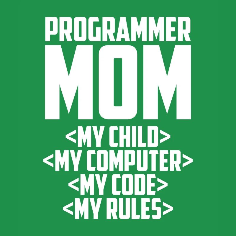 Developer Coder Programmer Mama