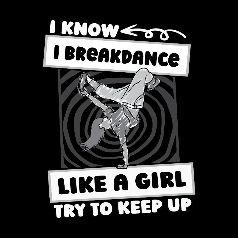 Breakdance Breakdancer Breakdancing Girls