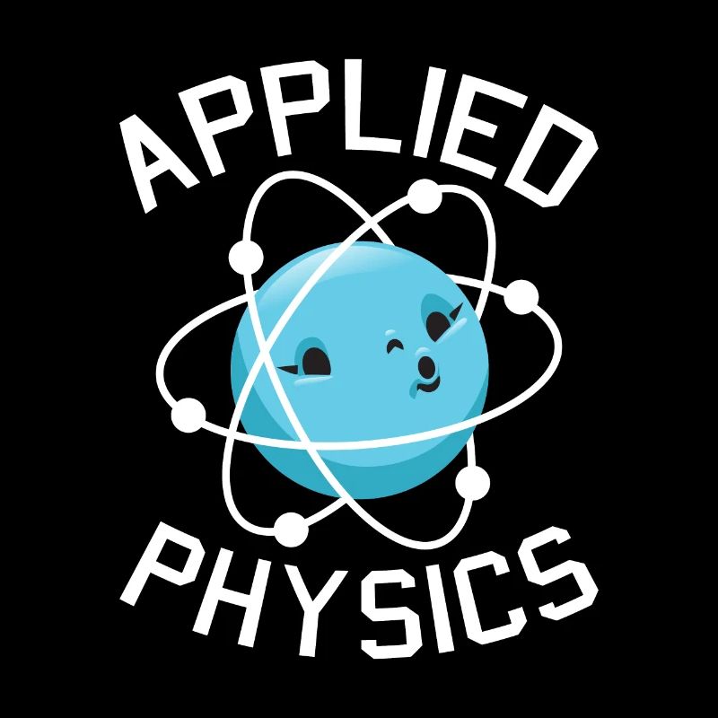 Physics Phyiker Applied Physics