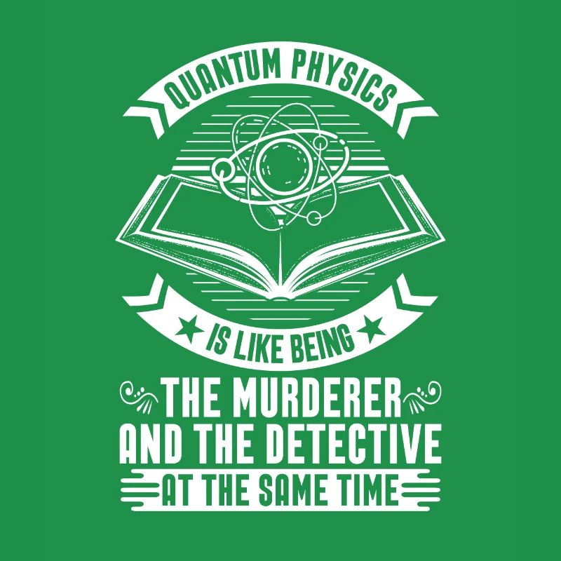 Physics Physicist Detective Quantum Physics