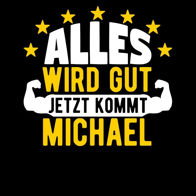 Michael - Alles wird gut jetzt kommt Michael