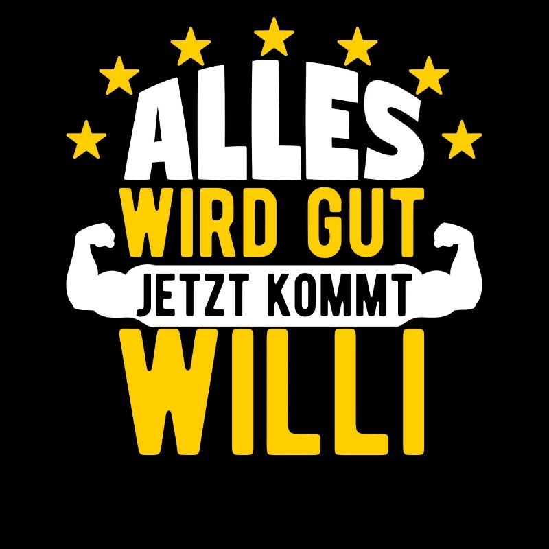 Willi - Alles wird gut jetzt kommt Willi