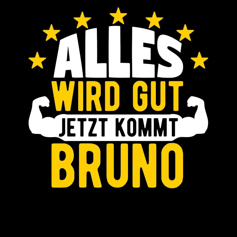 Bruno - Alles wird gut jetzt kommt Bruno