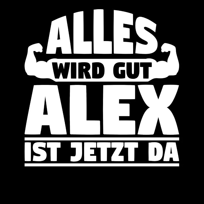 Alles wird gut Alex ist jetzt da