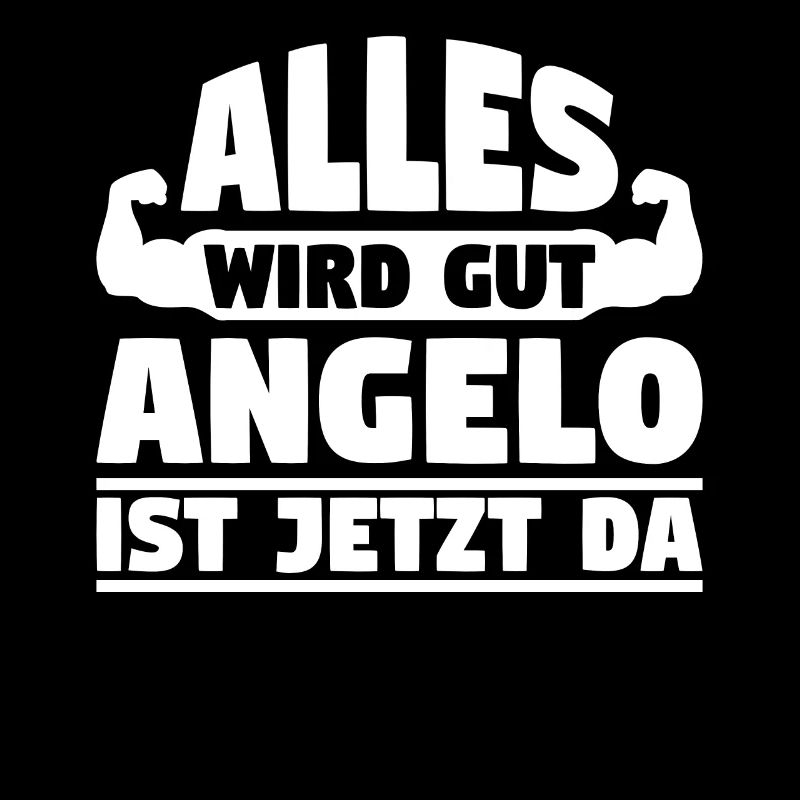 Alles wird gut Angelo ist jetzt da