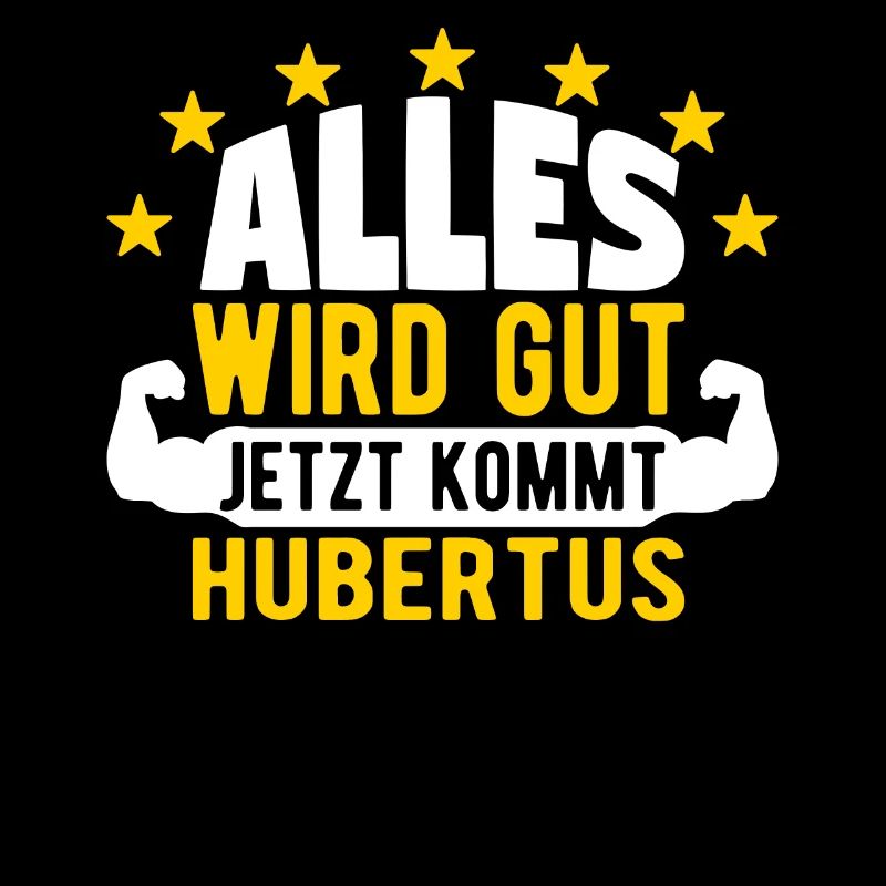 Hubertus - Alles wird gut jetzt kommt Hubertus
