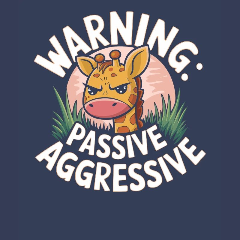 Warning: Passive Aggressive Giraffe Humor