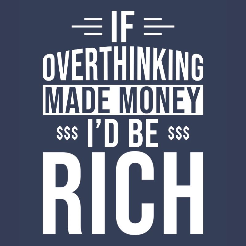 Overthinker Overthinking