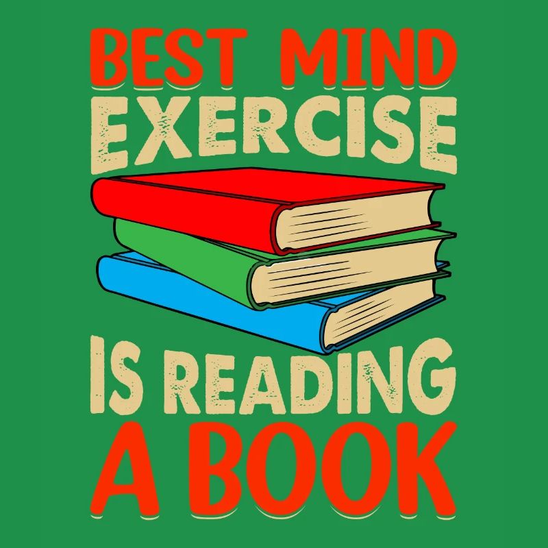 The best mental exercise is reading a book