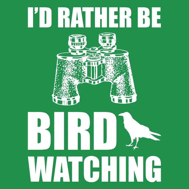 I'd Rather Be Bird Watching Zoologe