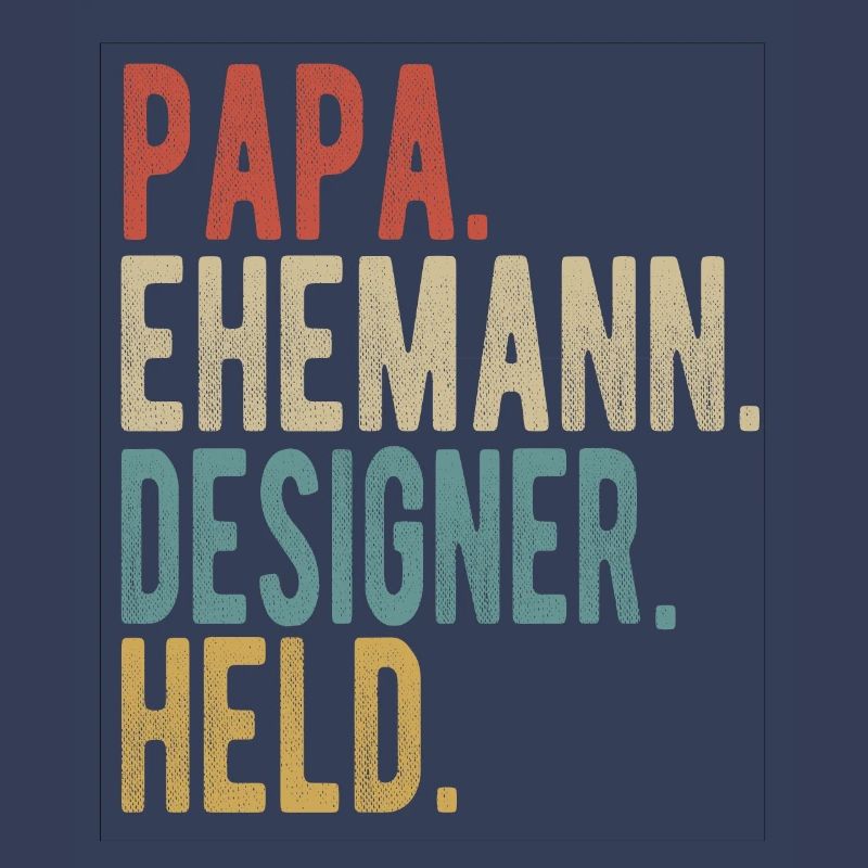 Designer Papa Ehemann Held