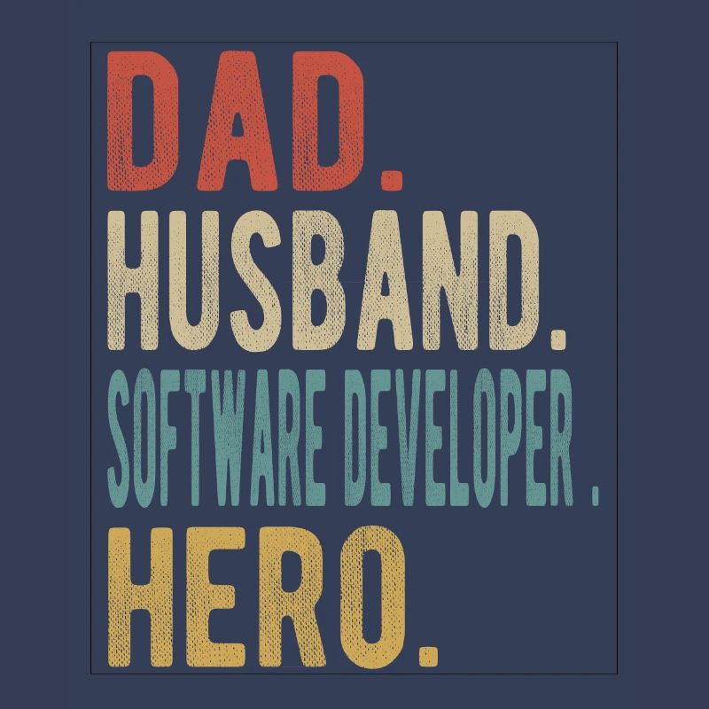 Software Developer Papa Husband Hero
