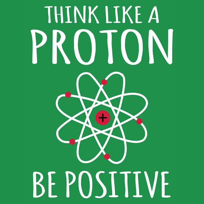 Positif penser Proton Atom Physik Physics Prots