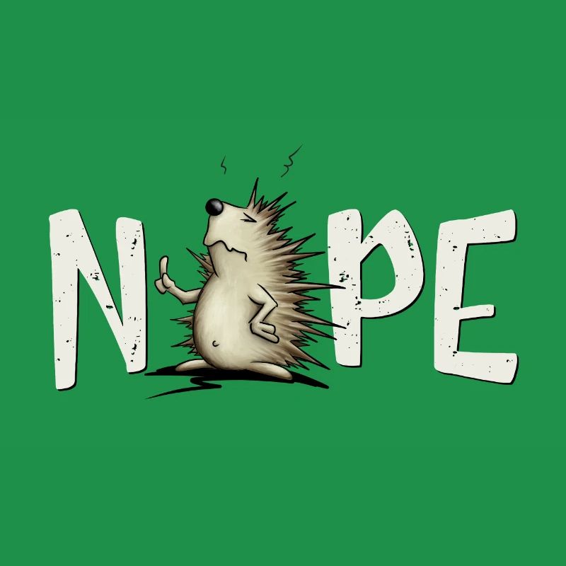 Nope, nope, no, never! Casually grumpy hedgehog