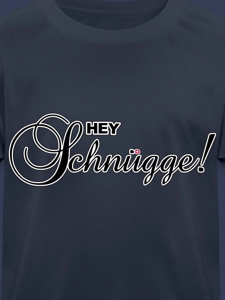 Hey Schnügge!