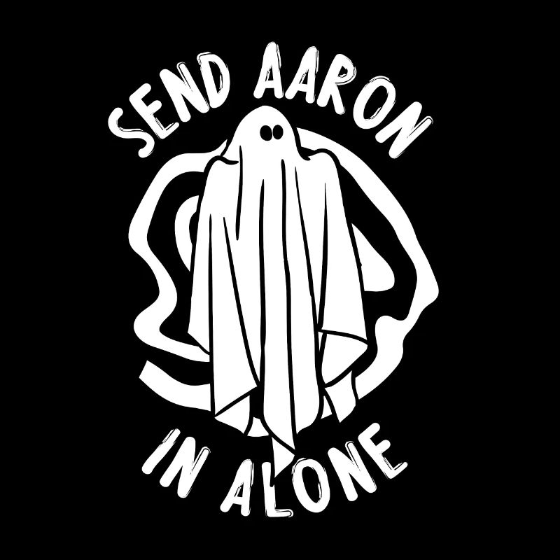 Send Aaron alone