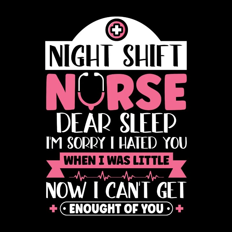 Night Shift Nurse