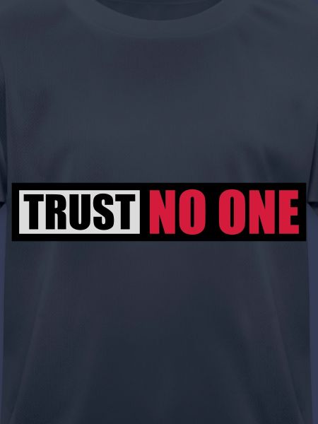 trust no one Zitat