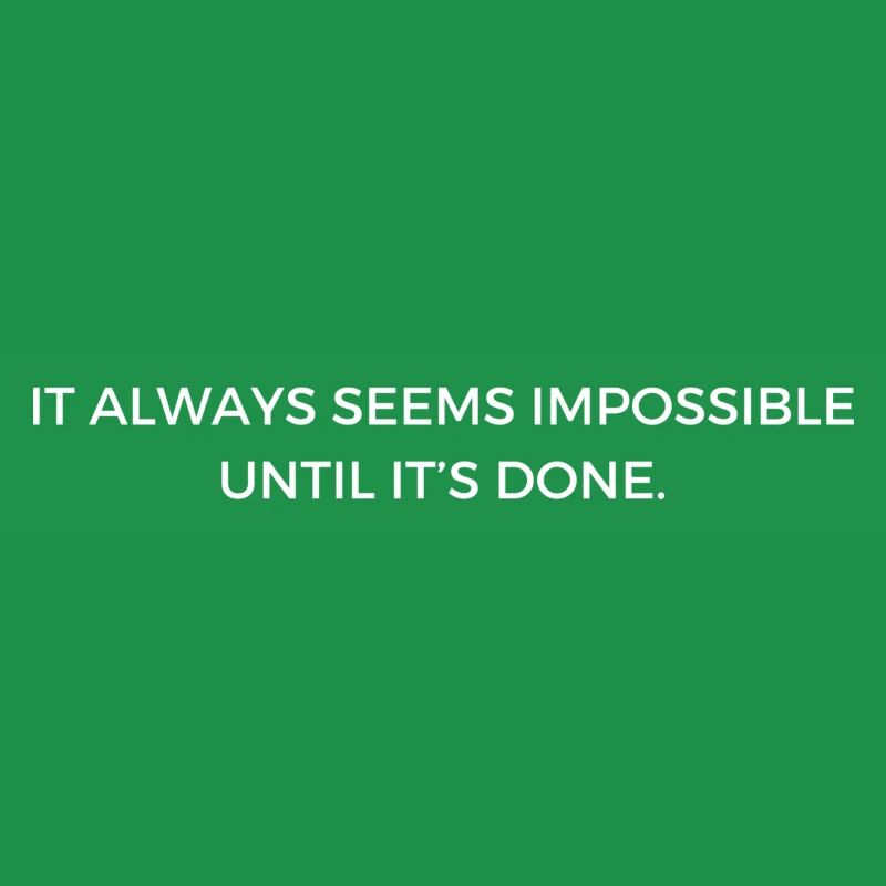 Motviational Clothes: Impossible until it's Done
