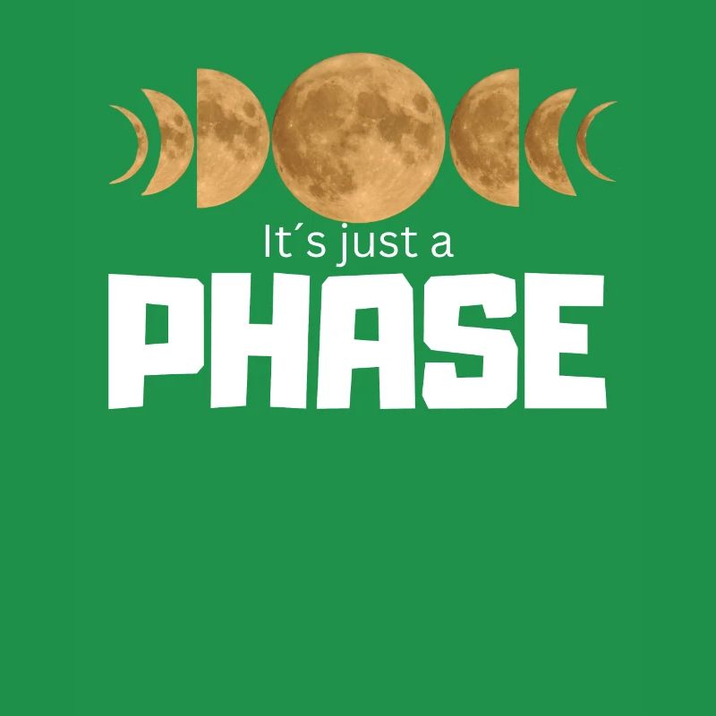 It's just a Phase - Moon Phases Design