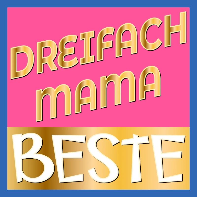DREIFACH MAMA MUTTERTAG