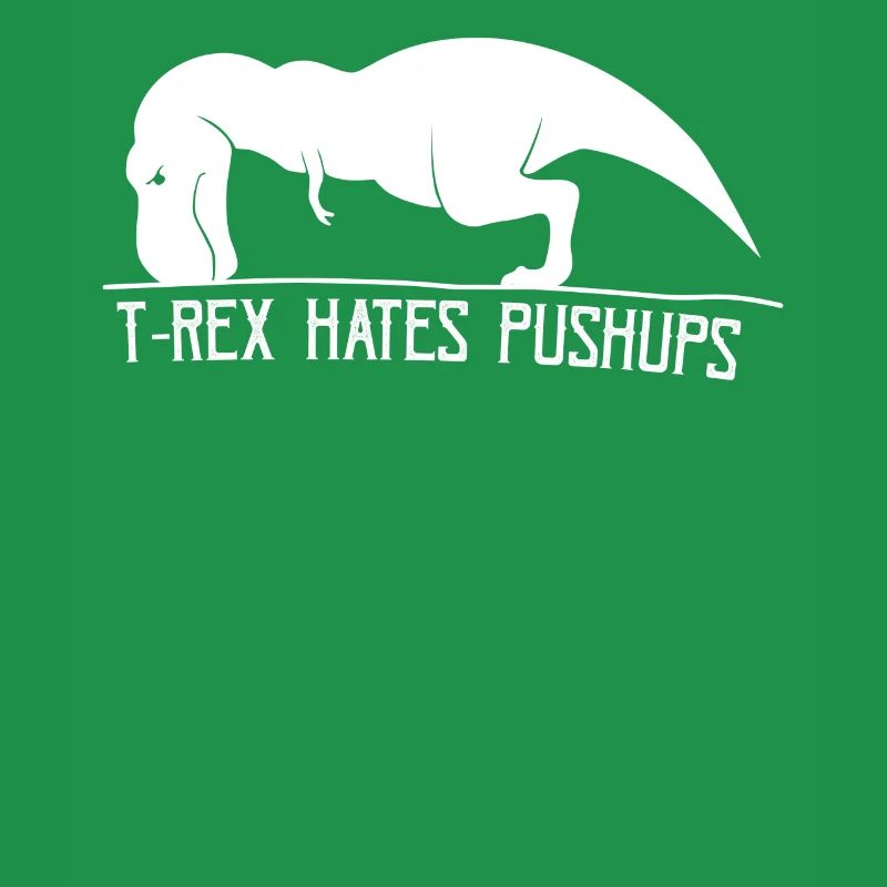 T-Rex don´t like Pushups