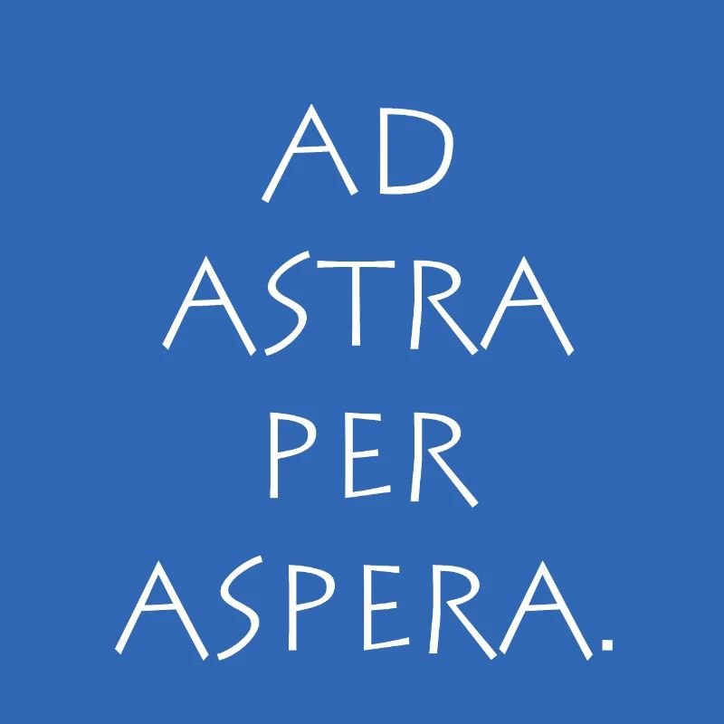 Ad astra per aspera