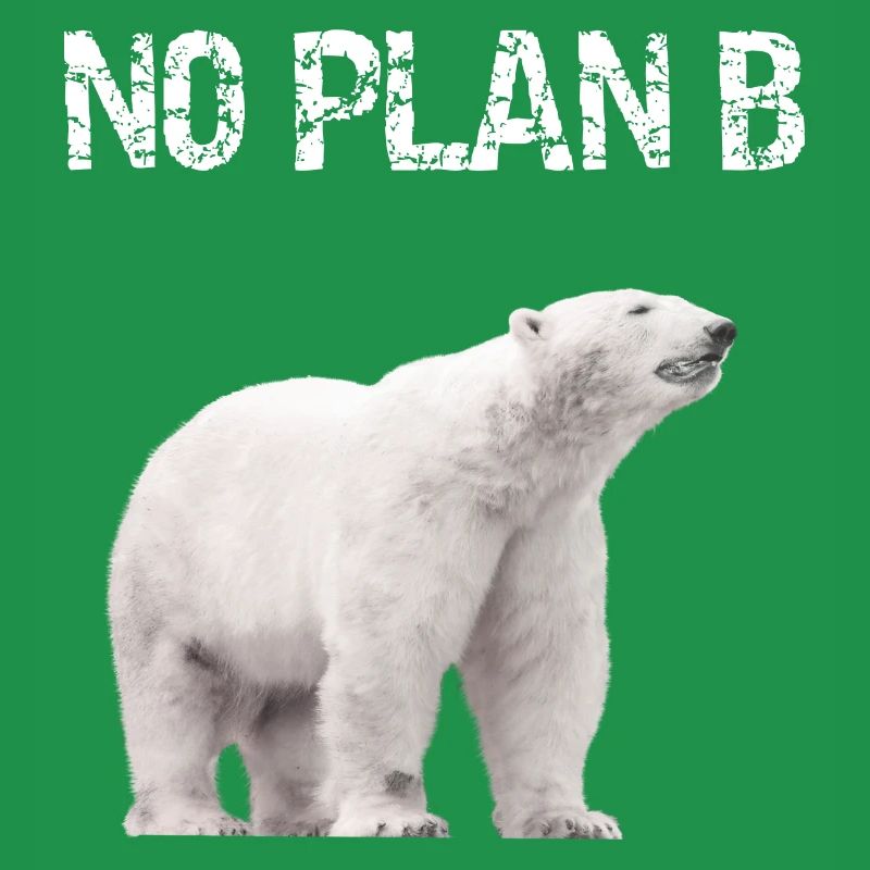 No Plan B Protest Klimaschutz Eisbär Welt