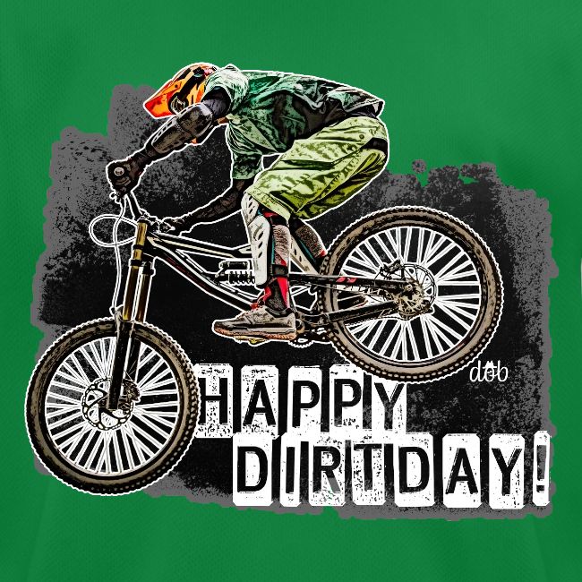 Happy Dirtday
