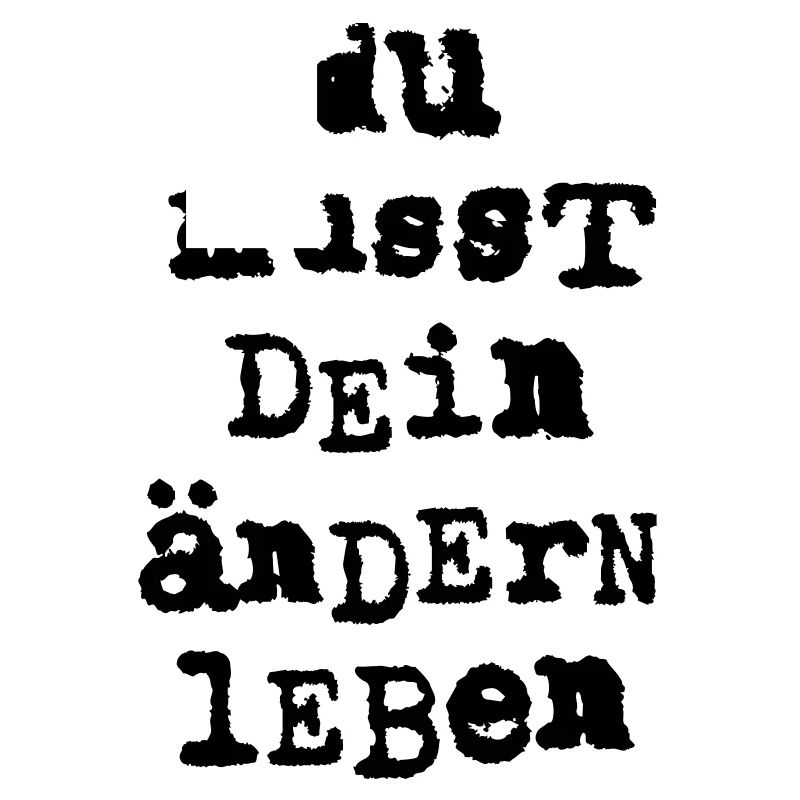 du musst dein aendern leben