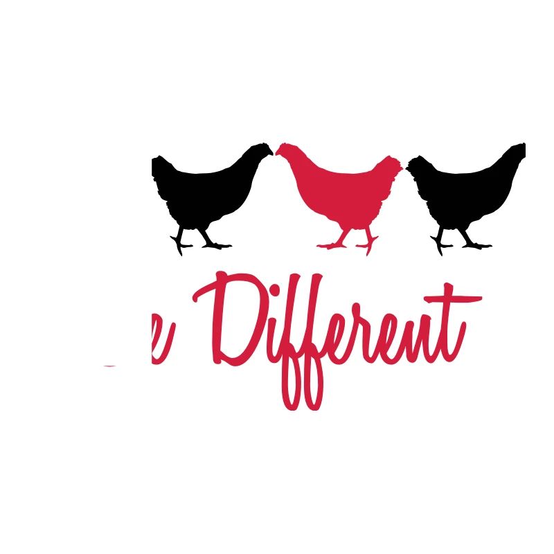 Be Different Huhn mit Text