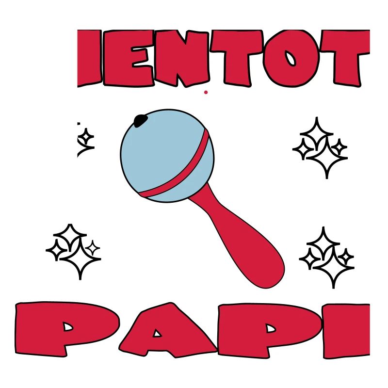 BIENTOT PAPI