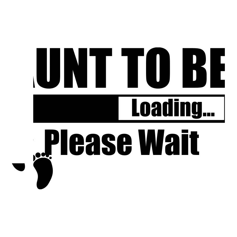 Aunt To Be Loading Please Wait