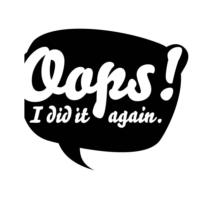 Oops, i did it again