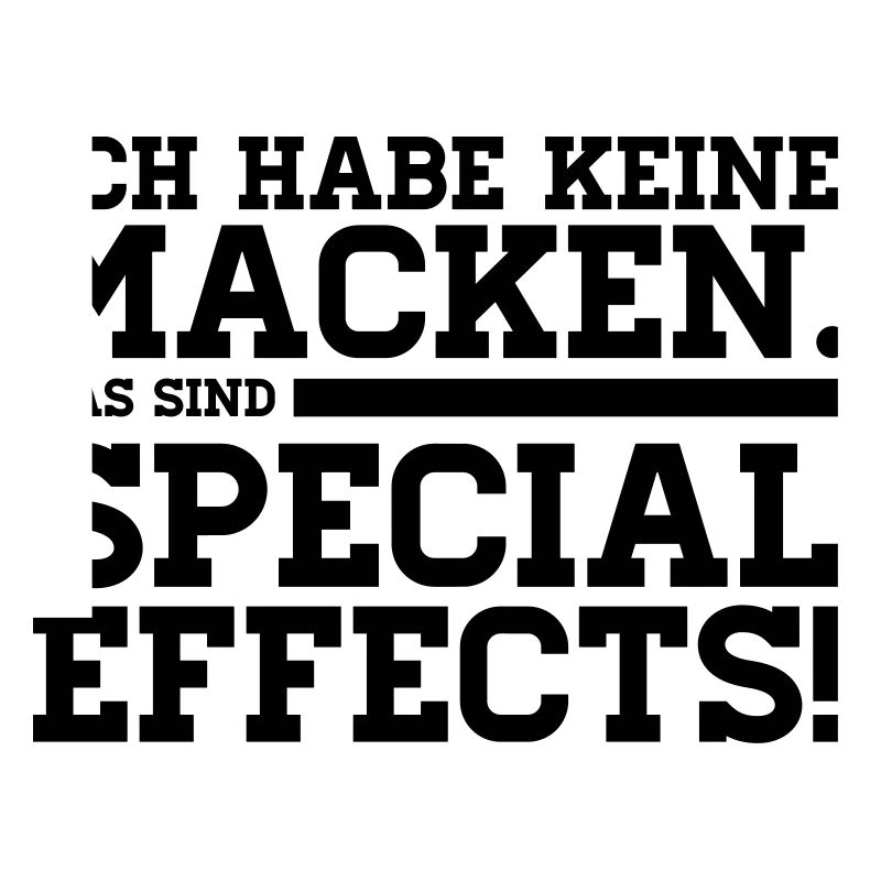 I HAVE NO MACKEN - THESE ARE SPECIAL EFFECTS!