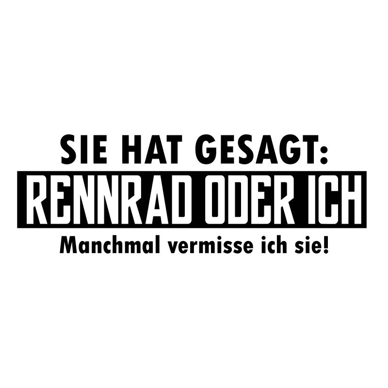 rennrad oder ich