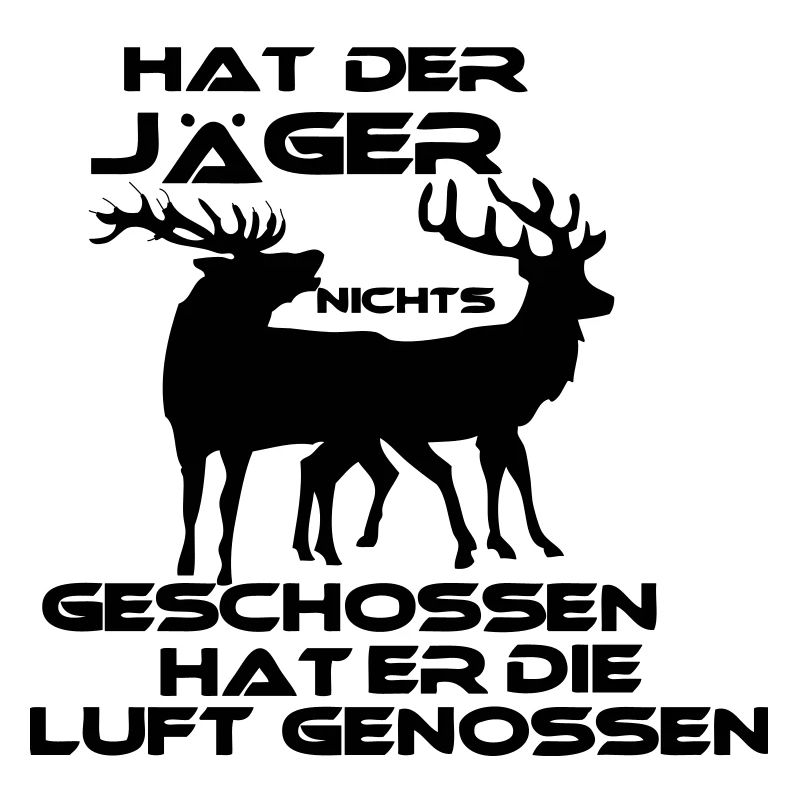 Hat der Jäger..