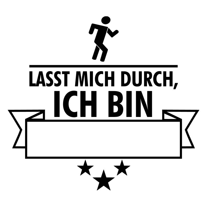 Lasst mich durch, ich bin (dein Text, dein Beruf)