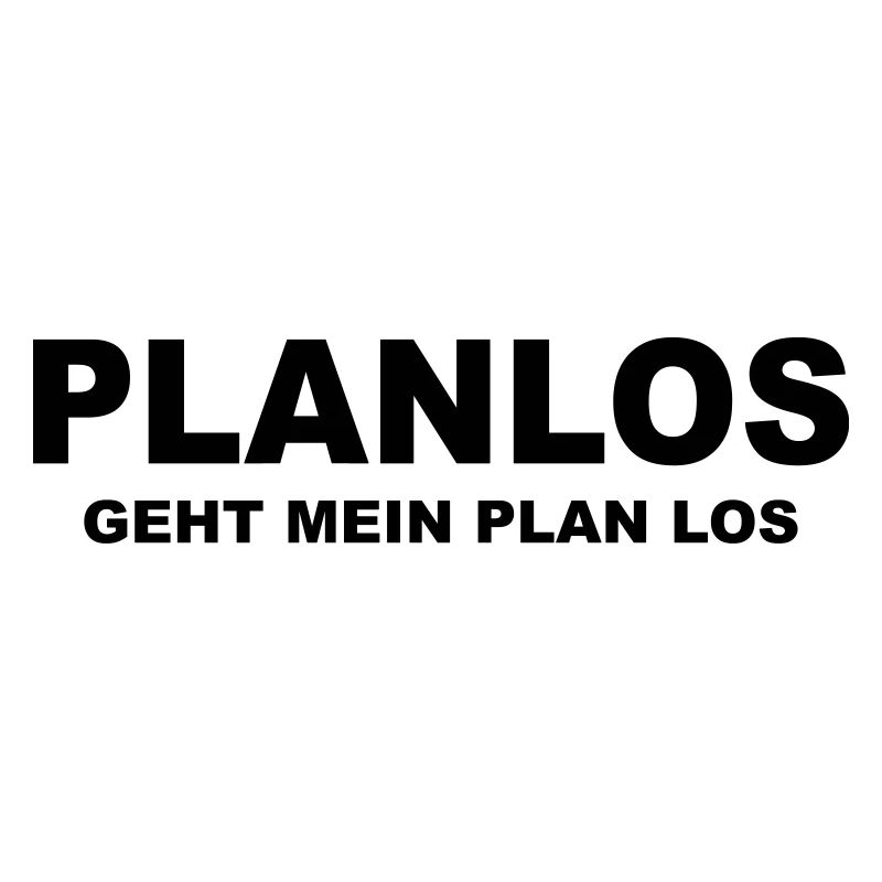 Planlos geht mein Plan los