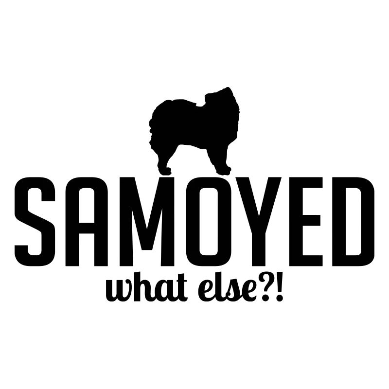 SAMOYED what else