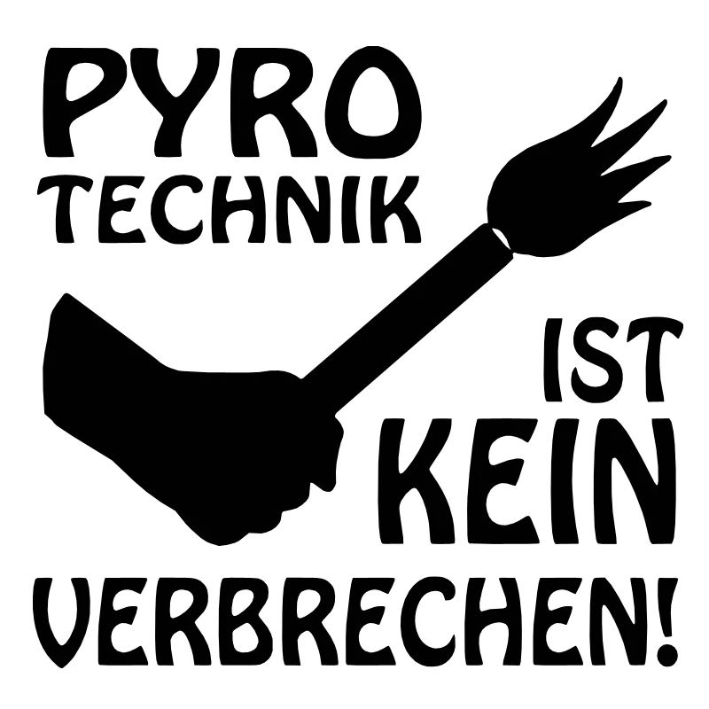 PYRO-TECHNIK IST KEIN VERBRECHEN