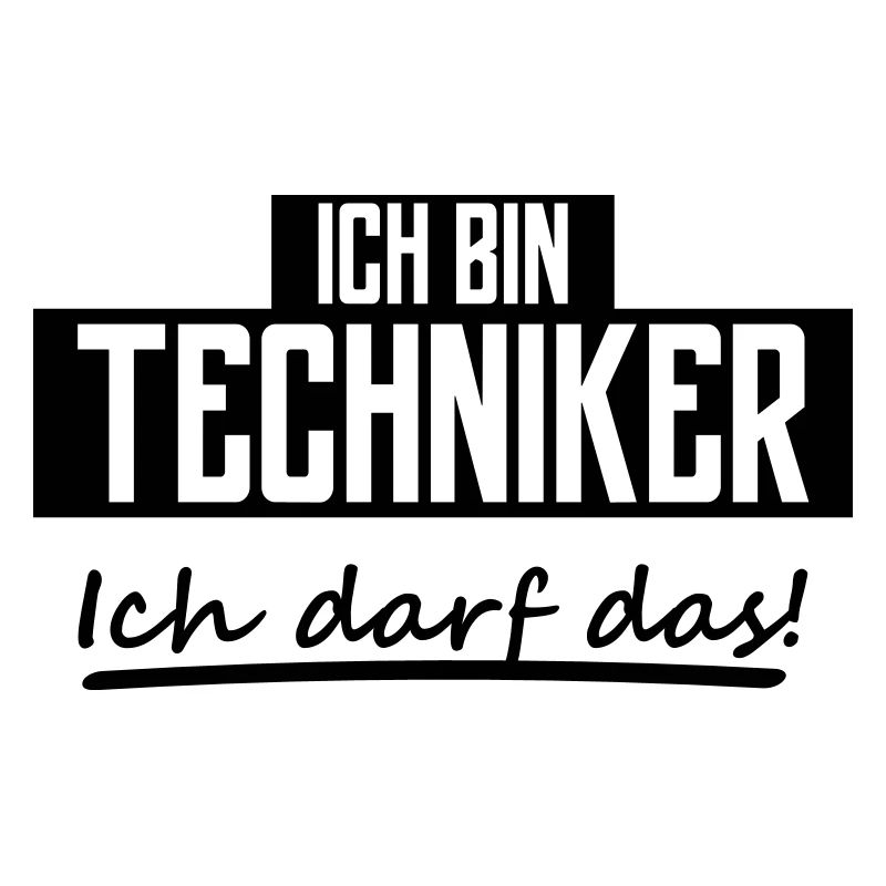 ich bin techniker