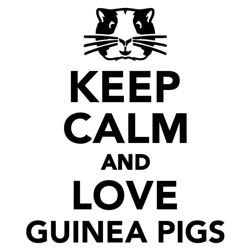 Keep calm and love guinea pig