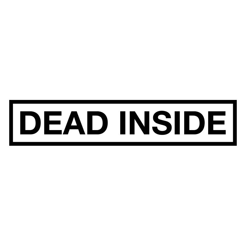 DEAD INSIDE