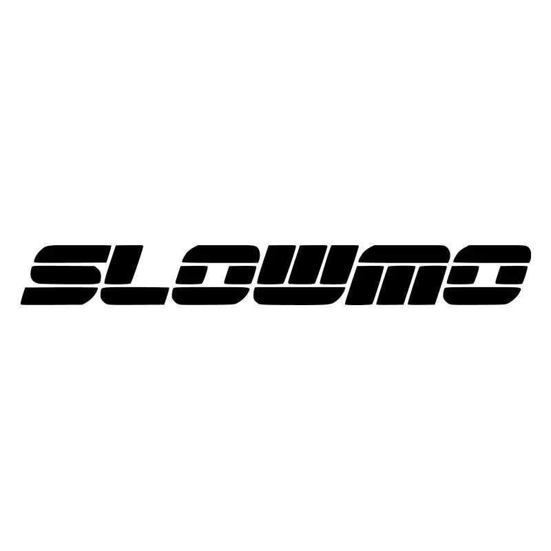 Slowmo / RALENTI