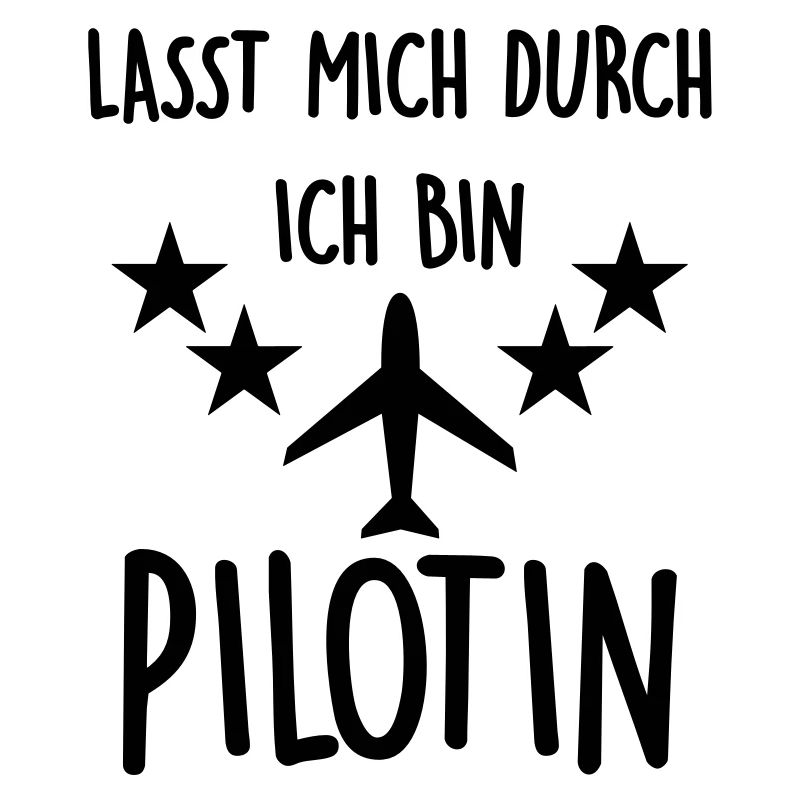 lasst mich durch, ich bin pilotin