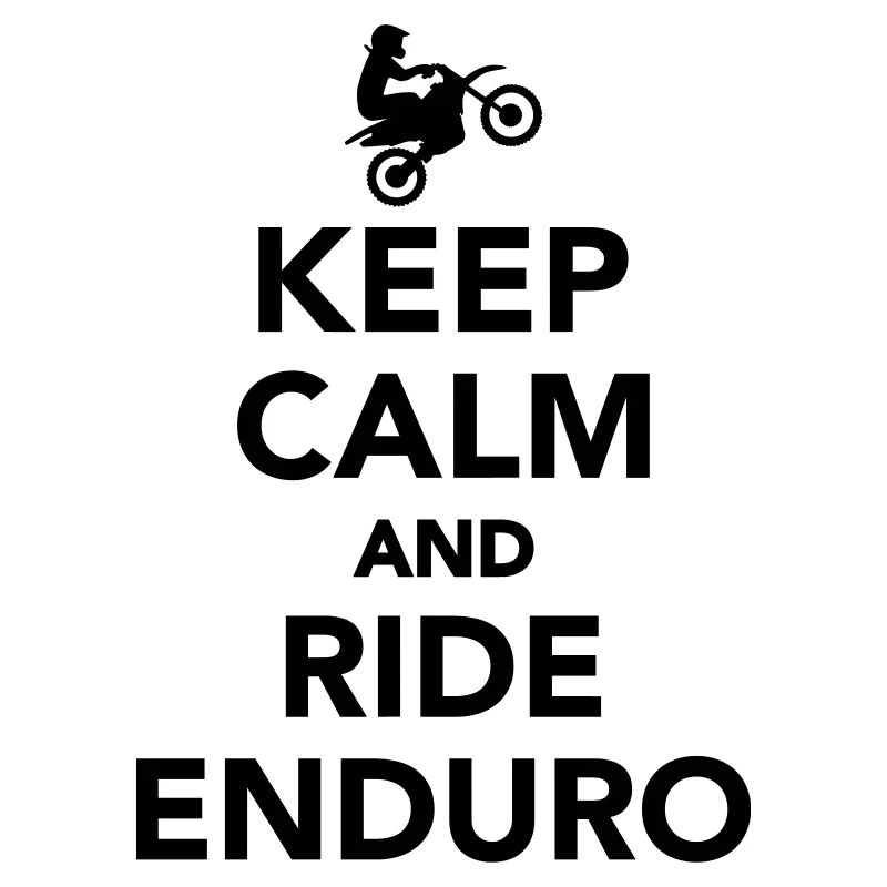 Keep calm and ride Enduro